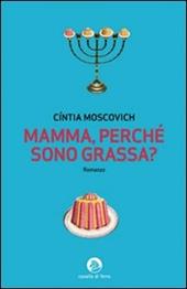 Mamma, perché sono grassa?