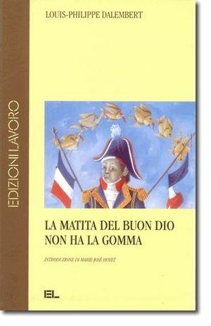 La matita del buon Dio non ha la gomma - Louis-Philippe Dalembert - Libro Edizioni Lavoro 1997, L'altra riva | Libraccio.it