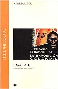 Cannibale - Didier Daeninckx - Libro Edizioni Lavoro 1999, L'altra riva | Libraccio.it