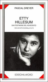 Etty Hillesum. Una testimone del Novecento