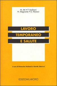 Lavoro temporaneo e salute  - Libro Edizioni Lavoro 2001, Quaderni Sindnova | Libraccio.it