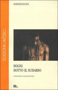Sogni sotto il sudario - Raharimanana - Libro Edizioni Lavoro 2001, L'altra riva | Libraccio.it