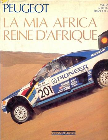 Peugeot. La mia Africa - William Dozza, Franco Carmignani, Alfredo Filippone - Libro Nada 1991 | Libraccio.it