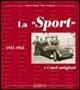 La «Sport» e i suoi artigiani 1937-1965. Ediz. illustrata - Andrea Curami, Piero Vergnano - Libro Giorgio Nada Editore 2001 | Libraccio.it