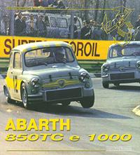 Abarth 850 tc & 1000. Ediz. illustrata - Elvio Deganello, Aligi Deganello - Libro Giorgio Nada Editore 2009, Marche auto | Libraccio.it