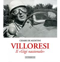 Villoresi. Il «Gigi nazionale». Ediz. illustrata - Cesare De Agostini - Libro Nada 2007, Vite da corsa | Libraccio.it