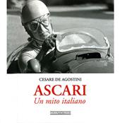 Ascari. Un mito italiano. Ediz. illustrata