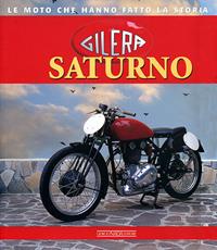 Gilera Saturno. Ediz. illustrata - Brizio Pignacca - Libro Nada 2008 | Libraccio.it