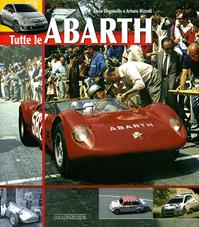 Tutte le Abarth. Ediz. illustrata - Elvio Deganello, Arturo Rizzoli - Libro Nada 2008, Marche auto | Libraccio.it