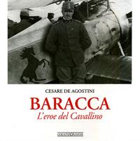 Baracca. L'eroe del Cavallino. Ediz. illustrata - Cesare De Agostini - Libro Nada 2008, Vite da corsa | Libraccio.it