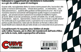 Curve & tornanti. Vol. 6: Colline toscane e isola d'Elba - Gianni Giorgi, Tommaso Pini - Libro Nada 2011, Gli assi | Libraccio.it