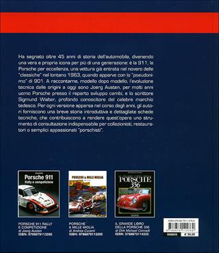 Porsche 911. Evoluzione e tecnica dal 1963 a oggi - Jörg Austen, Walter Sigmund - Libro Giorgio Nada Editore 2009, Auto classiche | Libraccio.it