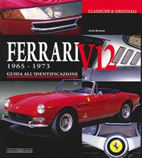 Ferrari V12 1965-1973. Ediz. illustrata - Keith Bluemel - Libro Nada 2009, Classiche e originali | Libraccio.it
