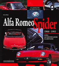 Alfa Romeo Spider 1966-1993. Guida all'identificazione e al restauro - Chris Rees - Libro Giorgio Nada Editore 2011, Classiche e originali | Libraccio.it