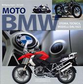Moto BMW. Storia, tecnica e modelli dal 1923. Ediz. illustrata