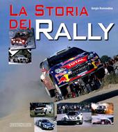 La storia dei rally. Ediz. illustrata