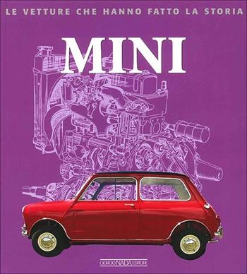 Mini - Marco Batazzi - Libro Nada 2013, Le vetture che hanno fatto la storia | Libraccio.it