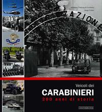 Veicoli dei carabinieri. 200 anni di storia - Giuseppe Thellung, Sergio Puttini - Libro Nada 2014, Trattori e veicoli speciali | Libraccio.it