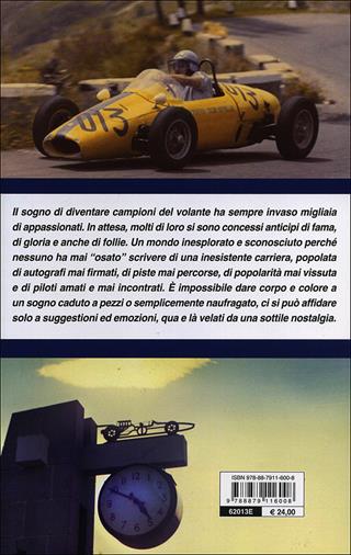 Se questo è correre. Sogni e follie di un pilota mai stato - Cesare De Agostini - Libro Giorgio Nada Editore 2014, Grandi corse su strada e rallies | Libraccio.it