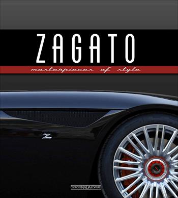 Zagato. Masterpieces of style  - Libro Nada 2017 | Libraccio.it