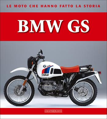 BMW GS - Valerio Boni - Libro Nada 2017, Moto | Libraccio.it