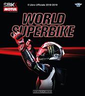 Superbike 2018-2019. Il libro ufficiale. Ediz. a colori