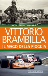 Vittorio Brambilla. Il mago della pioggia