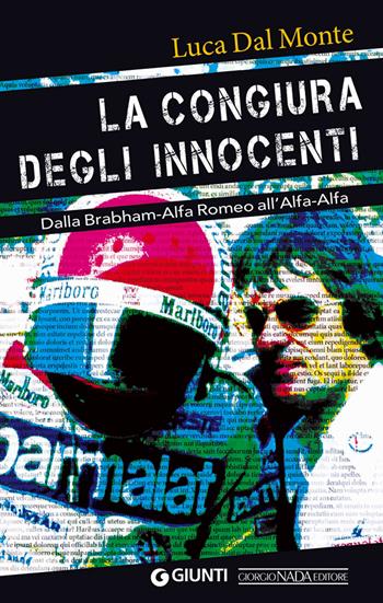 La congiura degli innocenti - Luca Dal Monte - Libro Nada 2019, Grandi corse su strada e rallies | Libraccio.it