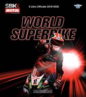 World superbike 2019-2020. Il libro ufficiale. Ediz. a colori