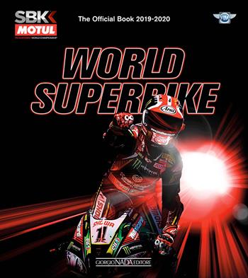 World superbike 2019-2020. The official book. Ediz. a colori - Michael Hill - Libro Giorgio Nada Editore 2019, Varie Moto | Libraccio.it