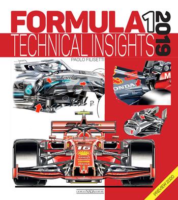 Formula 1 2019. Technical insights - Paolo Filisetti - Libro Nada 2020, Tecnica auto e moto | Libraccio.it