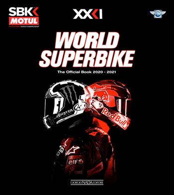 World superbike 2020-2021. The official book. Ediz. a colori - Michael Hill - Libro Nada 2022, Varie Moto | Libraccio.it