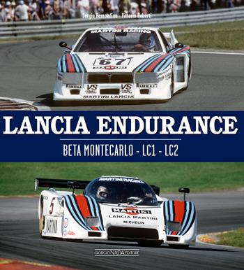 Lancia Endurance. Beta Montecarlo. LC1. LC2. Ediz. italiana e inglese - Sergio Remondino, Vittorio Roberti - Libro Giorgio Nada Editore 2024, Grandi corse su strada e rallies | Libraccio.it