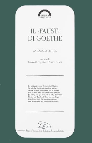 Il faust di Goethe. Antologia critica  - Libro LED Edizioni Universitarie 1993, Esedra. Collana di letture | Libraccio.it