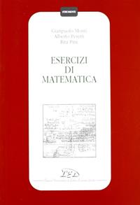 Esercizi di matematica - Gianpaolo Monti, Alberto Peretti, Rita Pini - Libro LED Edizioni Universitarie 1994, Strumenti | Libraccio.it