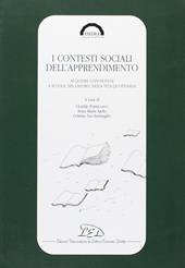 I contesti sociali dell'apprendimento. Acquisire conoscenze a scuola, nel lavoro, nella vita quotidiana