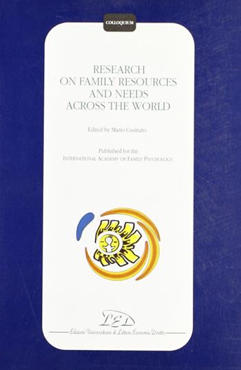 Research on family resources and needs across the world  - Libro LED Edizioni Universitarie 1996, Colloquium | Libraccio.it