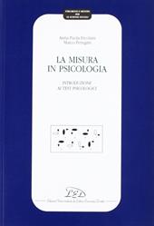 La misura in psicologia. Introduzione ai test psicologici