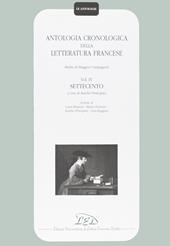 Antologia cronologica della letteratura francese. Vol. 4: Settecento.