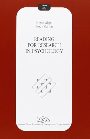 Reading for research in psychology - Glenn Alessi, Susan Garton - Libro LED Edizioni Universitarie 1999, Lingue di oggi | Libraccio.it