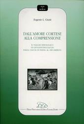 Dall'amore cortese alla comprensione: il viaggio ideologico di Giovanni Boccaccio dalla «Caccia di Diana» al «Decameron»