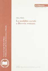 La mobilità sociale a Brescia romana