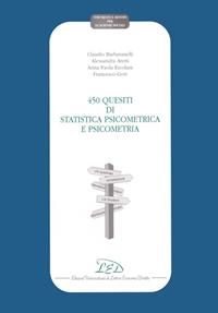 Quattrocentocinquanta quesiti di statistica psicometrica e psicometria - Claudio Barbaranelli - Libro LED Edizioni Universitarie 2000, Strumenti e metodi per le scienze sociali | Libraccio.it