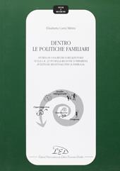 Dentro le politiche familiari. Storia di una ricerca relazionale sulla L. R. 23/99 della Regione Lombardia «Politiche regionali per la famiglia»
