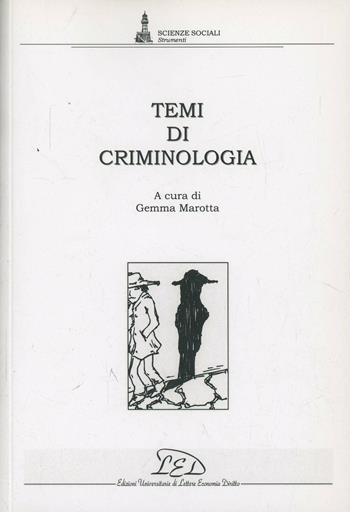 Temi di criminologia  - Libro LED Edizioni Universitarie 2004, Scienze sociali. Strumenti | Libraccio.it