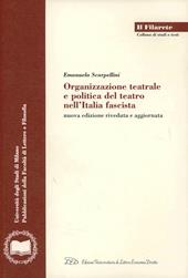 Organizzazione teatrale e politica del teatro nell'Italia fascista
