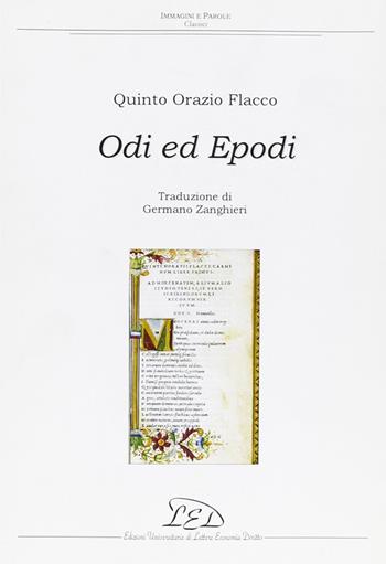 Odi ed epodi - Quinto Orazio Flacco - Libro LED Edizioni Universitarie 2006, Immagini e parole | Libraccio.it