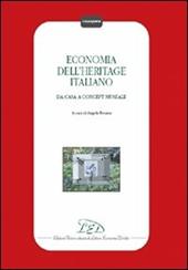 Economia dell'heritage italiano. Da casa a concept museale