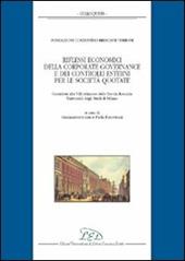 Riflessi economici della corporate governance e dei controlli esterni per le società quotate. Fondazione Costantino Bresciani Turroni