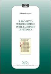 Il progetto autobiografico delle Familiares di Petrarca